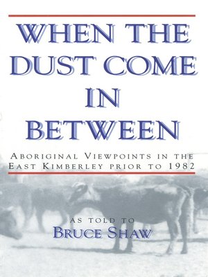 cover image of When the Dust Come in Between